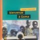 BIENVENUE A GOMA