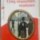 CINQ NOUVELLES REALISTES